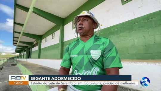 AB Esporte: Sete de Setembro tenta salvar estádio em Garanhuns - Programa: Globo Esporte Caruaru 