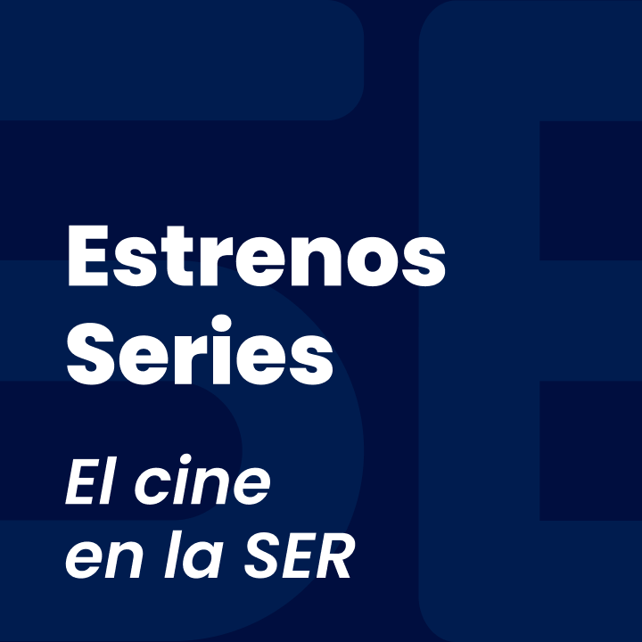 Estrenos Series