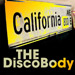 California Ave: The Disco Body