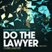 Chris Lawyer: Do The Lawyer (Mezara)