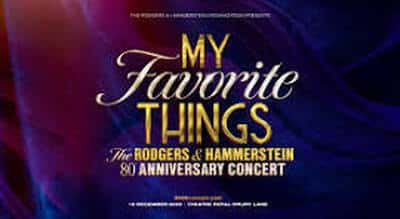 Ruth Leon recommends..  My Favorite Things: The Rodgers & Hammerstein 80th Anniversary Concert