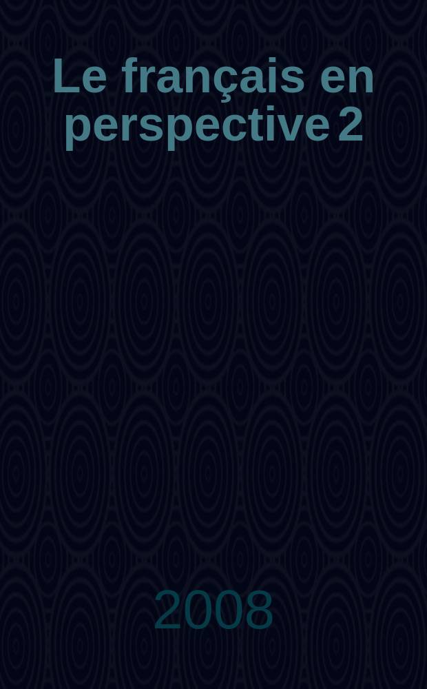 Le français en perspective 2 : аудиокурс к учебнику "Французский язык. 2 класс" школ с углубленным изучением французского языка в двух частях