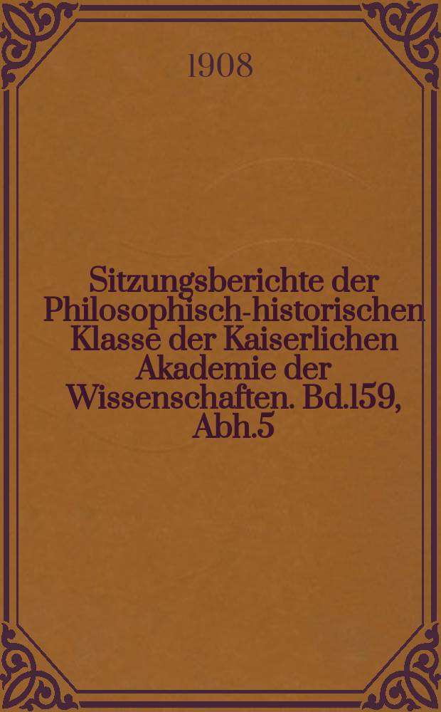 Sitzungsberichte der Philosophisch-historischen Klasse der Kaiserlichen Akademie der Wissenschaften. Bd.159, Abh.5 : Thomas Campanella und Ferdinand II