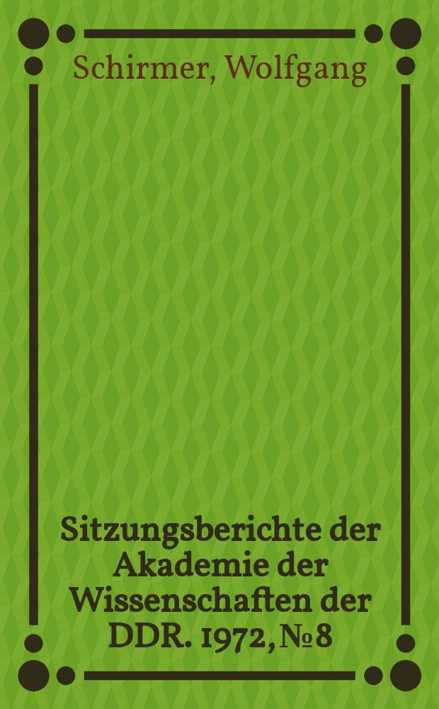 Sitzungsberichte der Akademie der Wissenschaften der DDR. 1972, №8 : Verflechtungen zwischen Stoff- und Energiewirtschaft