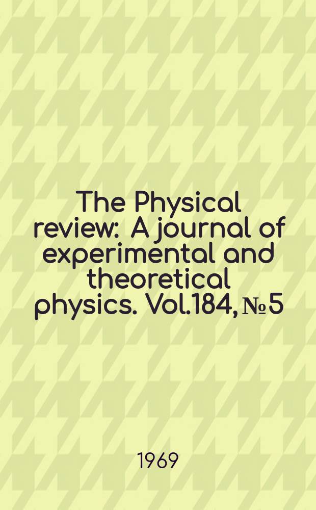 The Physical review : A journal of experimental and theoretical physics. Vol.184, №5