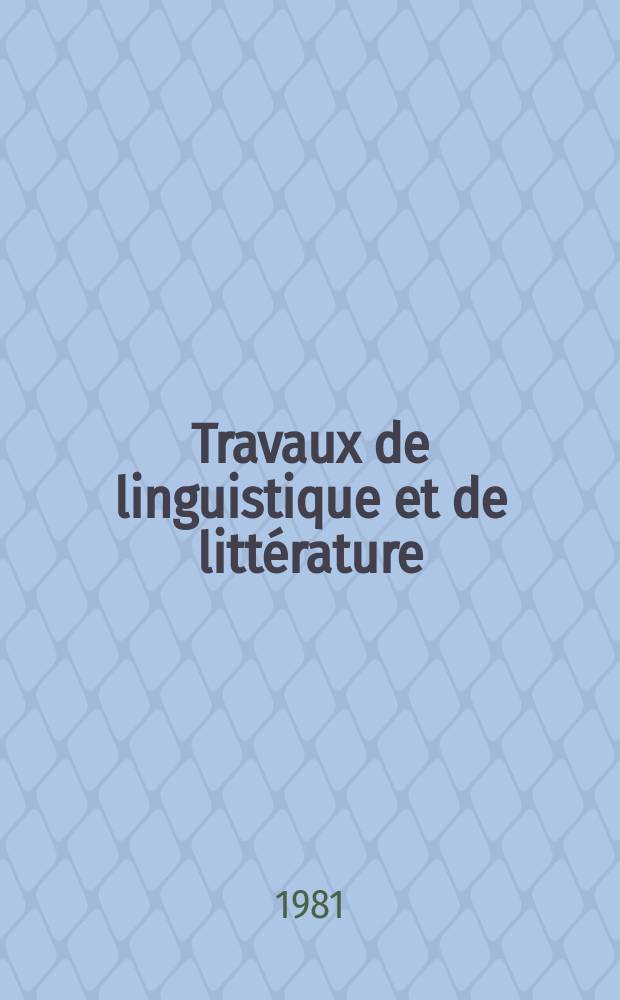 Travaux de linguistique et de littérature : Publ. par le Centre de philologie et de littératures romanes de I'Univ. de Strasbourg. 19, №2 : (Etudes littéraires)