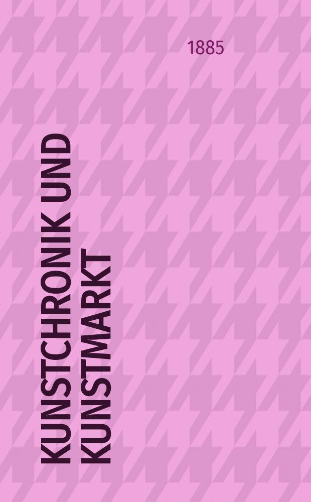 Kunstchronik und Kunstmarkt : Wochenschrift für Kenner und Sammler. Jg.21 1885/1886, №12