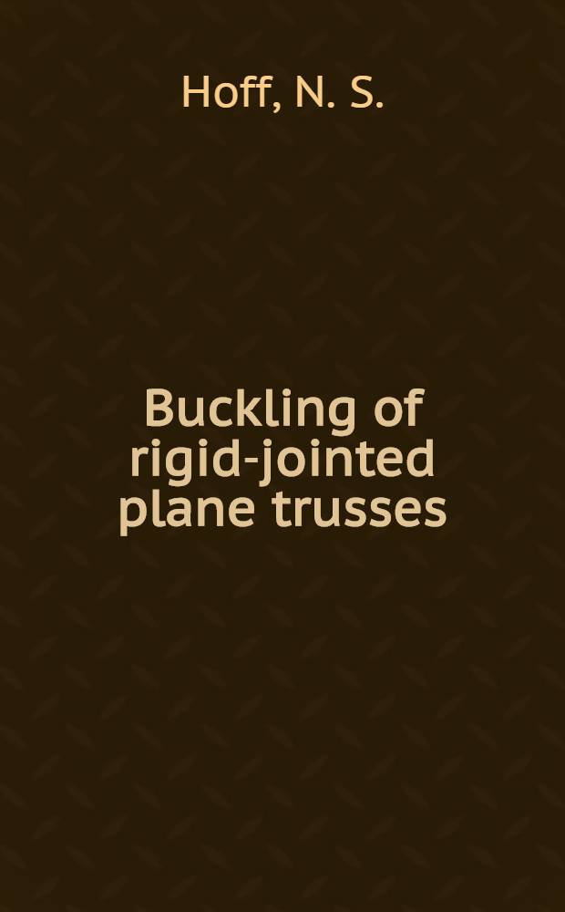 Buckling of rigid-jointed plane trusses