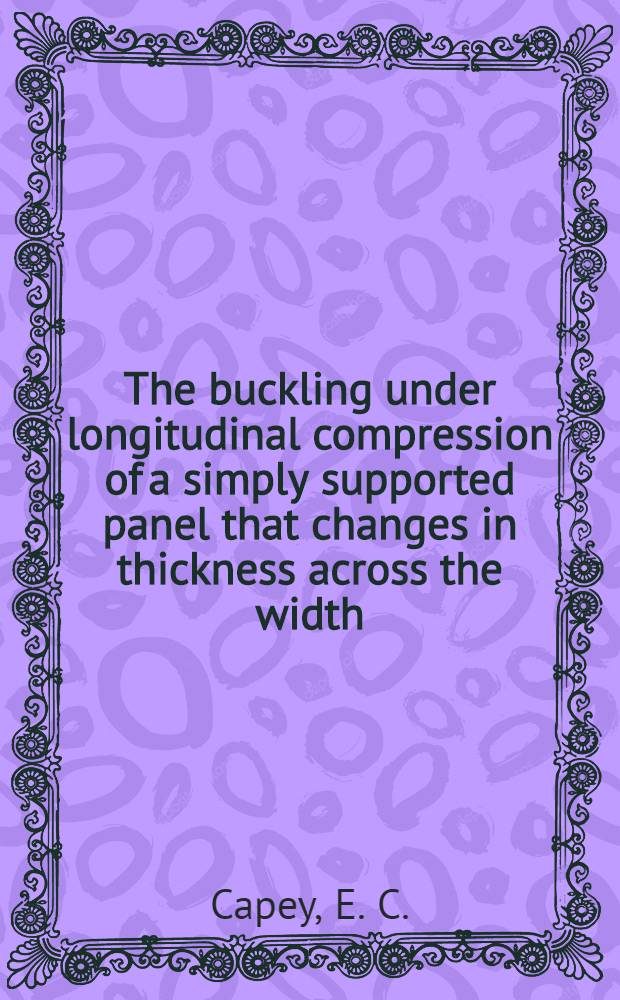 The buckling under longitudinal compression of a simply supported panel that changes in thickness across the width