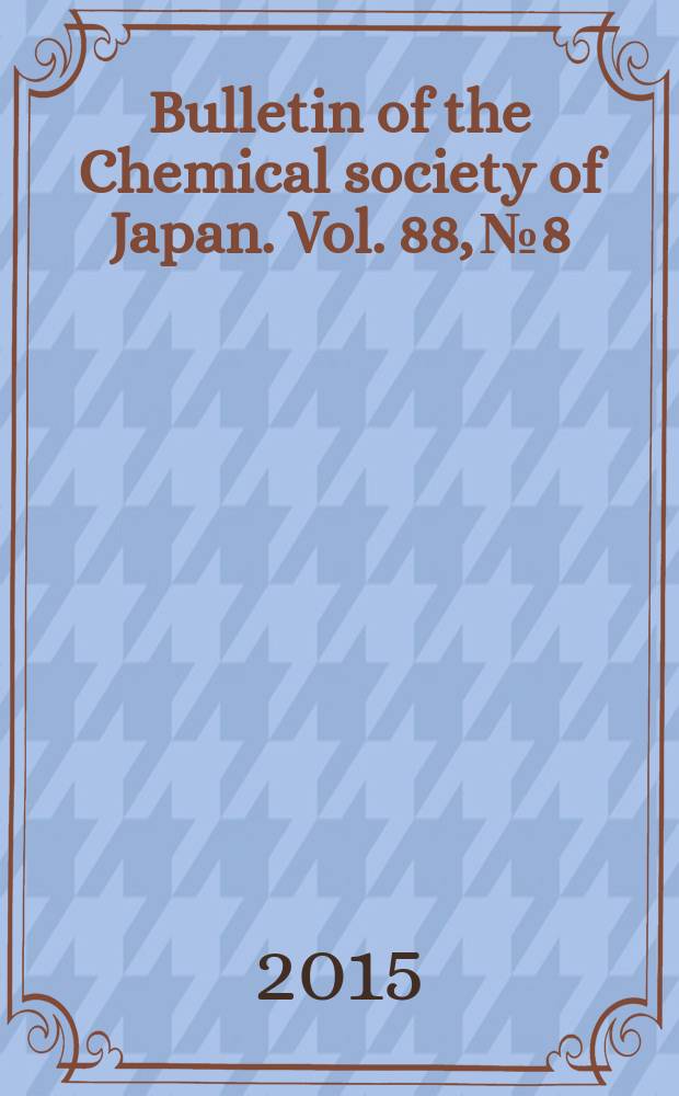 Bulletin of the Chemical society of Japan. Vol. 88, № 8