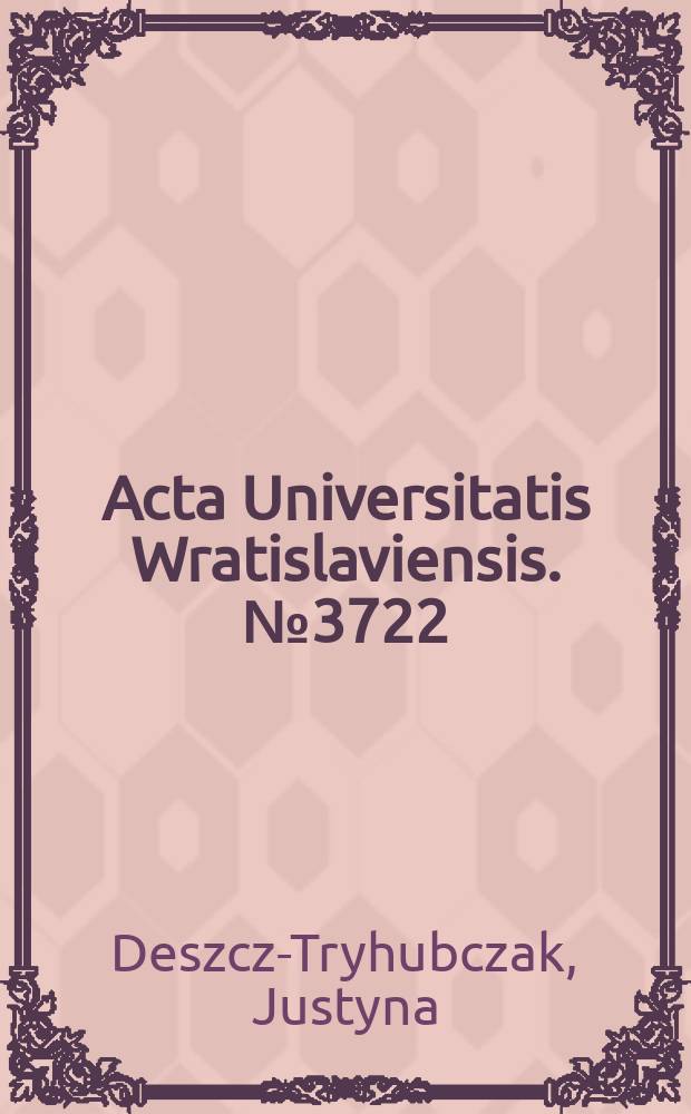 Acta Universitatis Wratislaviensis. № 3722 : Yes to solidarity, no to oppression = Да - солидарности, нет - притеснению. Радикальная фантастическая художественная литература и ее молодые чичитатели