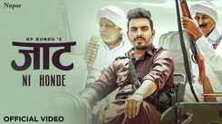 Enjoy The New Haryanvi Song Jaat Ni Honde Sung By KP Kundu