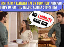 Yeh Rishta Kya Kehlata Hai On Location: Armaan tries to pay the tailor; Abhira stops him