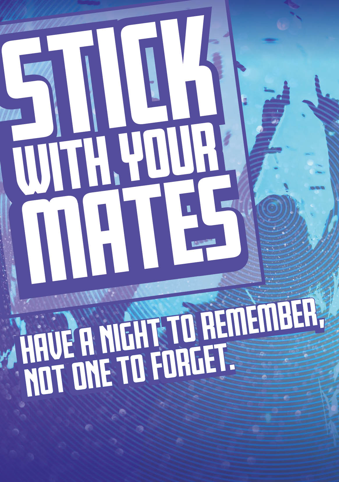 Stick Wth Your Mates Poster