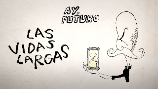 'Las vidas largas', capítulo 3 de 'Ay, futuro'