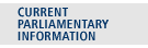 Current Parliamentary Information