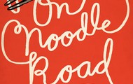 Book_Jen Lin Liu_On The Noodle Road_cr