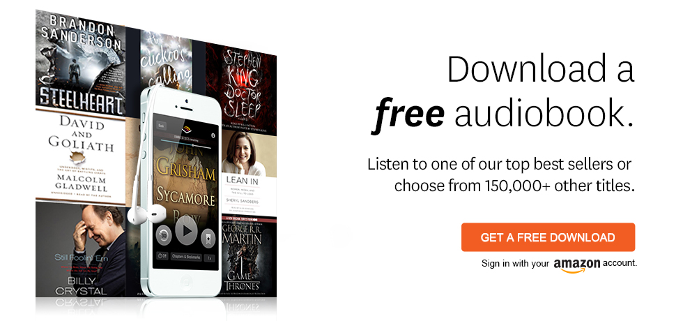 Try Audible free for 30 days and get a free audiobook