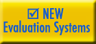 NEW! Evaluation Systems