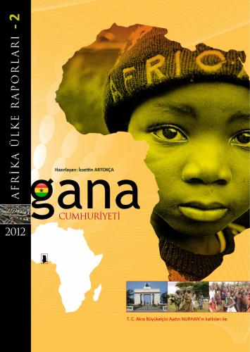 Afrika Ülke Raporları Gana Cumhuriyeti