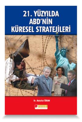 21. Yüzyılda ABD'nin Küresel Stratejileri