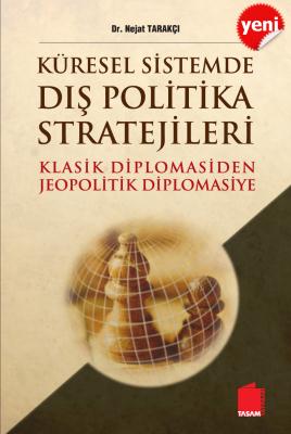 Küresel Sistemde Dış Politika Stratejileri