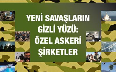 Yeni Savaşların Gizli  Yüzü:Özel Askeri Şirketler