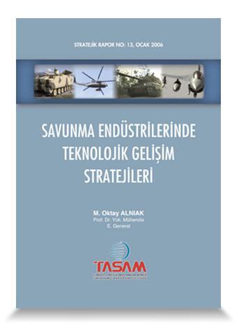 Savunma Endüstrilerinde Teknolojik Gelişim Stratejileri 