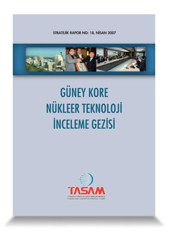 Güney Kore Nükleer Teknoloji İnceleme Gezisi Raporu 