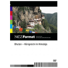 Bhutan – Königreich im Himalaja