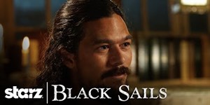 Black Sails | The Next Chapter | Starz