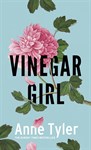 Vinegar Girl: The Taming of the Shrew Retold (Hogarth Shakespeare), Anne Tyler