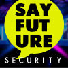 Say Future: Security