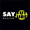 Say Future: Moscow