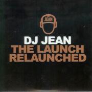 Coverafbeelding DJ Jean - the launch relaunched