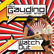 Coverafbeelding Alex Gaudino feat. Shena - Watch out