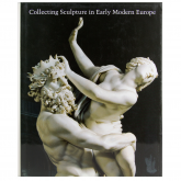  Studies in the History of Art, Volume 70: Collecting Sculpture in Early Modern Europe