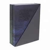  Hercules Segers: Painter, Etcher, A Catalogue Raisonné