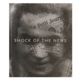  Shock of the News, Exhibition Catalog