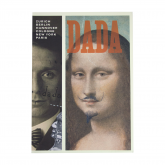  Dada: Zurich, Berlin, Hannover, Cologne, New York, Paris