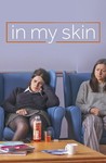 In My Skin: Season 1