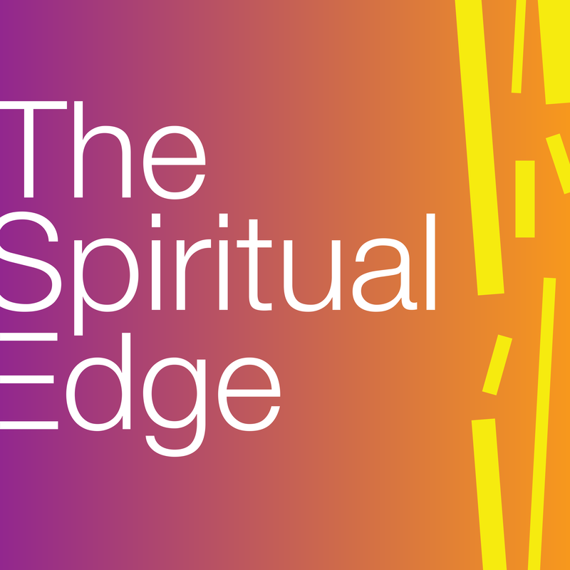 The Spiritual Edge