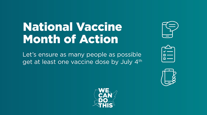 Join us for a National Vaccine Month of Action.