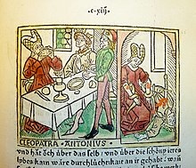 Izquierda: miniatura del Maestro de Boucicaut en el manuscrito iluminado de 1409 de Giovanni Boccaccio Des cas de nobles hommes et femmes, representando a Marco Antonio y Cleopatra en su tumba, con un áspid deslizándose cerca del pecho de ella y una espada clavada en la de él.[127]​Derecha: El banquete de Cleopatra y Antonio, xilografía de la versión de Giovanni Boccaccio de De Mulieribus Claris (1479).[128]​