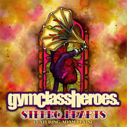 Обложка сингла Gym Class Heroes при участии Адама Левина «Stereo Hearts» (2010)