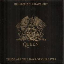 Обложка сингла Queen «Bohemian Rhapsody/These Are the Days of Our Lives» (1991)