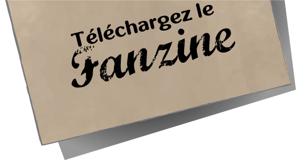 Téléchargez le fanzine