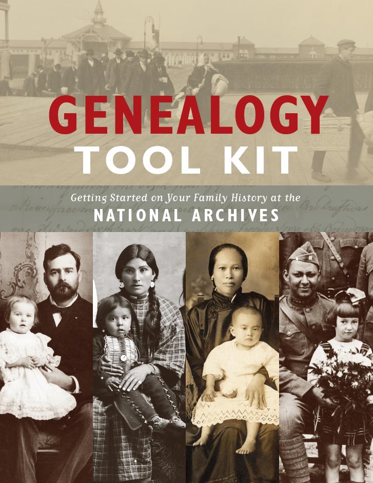 Genealogy Tool Kit: Getting Started on Your Family History at the National Archives