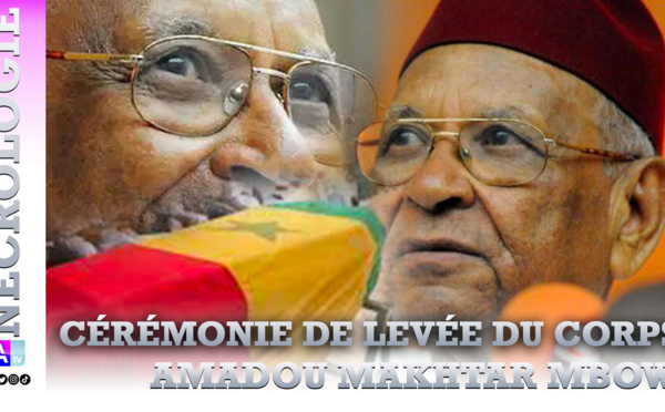 [🔴 DIRECT ]  Cérémonie de levée du corps de Amadou Mahtar Mbow: dernier hommage au centenaire