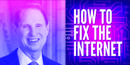How to Fix the Internet - Ron Wyden - 'I Squared" Governance